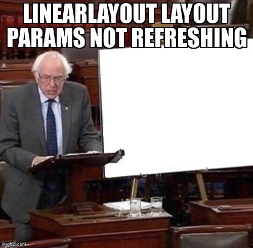 overflow_meme's tweet image. LinearLayout Layout Params not Refreshing stackoverflow.com/questions/2579… #parallax #androidlinearlayout #redraw #androidlayout #android