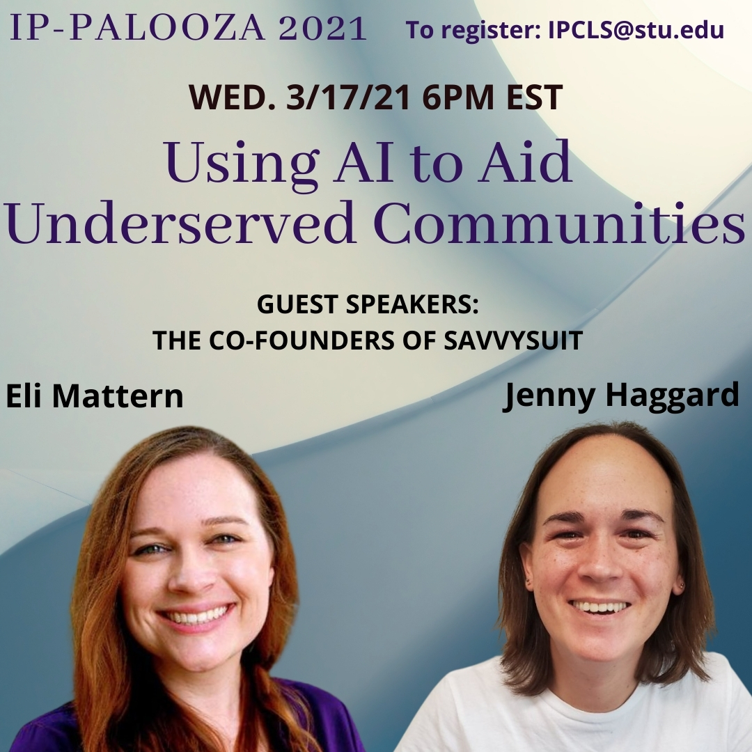 IPCLS1's tweet photo. Listen to the founders of @SavvySuit discuss the #AI developments that are making a difference for people in need.
Tomorrow Wed. 3/17 at 6PM EST (via Zoom)
email IPCLS@stu.edu to join

Shoutout to @StThomasLaw Prof. @brainstorm_law for putting this together! #IPPalooza #aiforgood https://t.co/yg7RutMe09