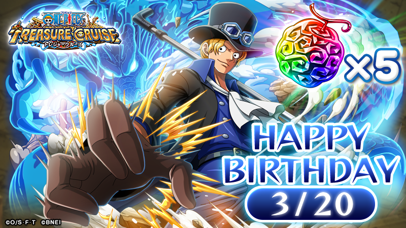 One Piece トレジャークルーズ Happy Birthday 今日は サボ の誕生日 サボの誕生日を記念して 3 にログインした皆様に虹の宝石5個をプレゼント 今すぐログインしよう サボ誕生祭21 トレクル Onepiece