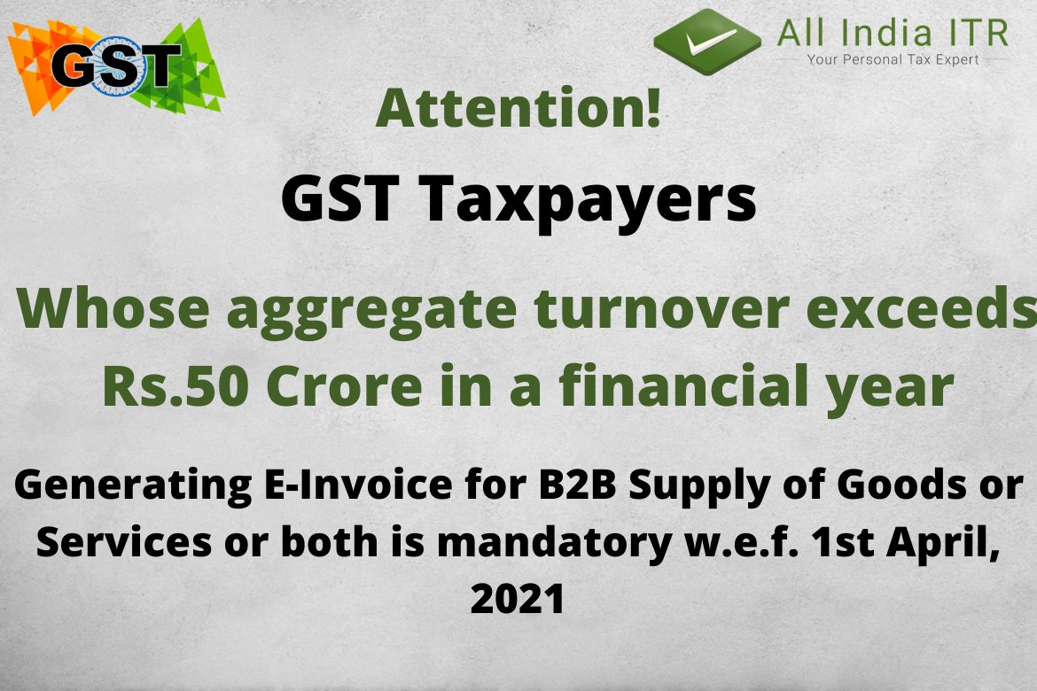 AllIndiaITR's tweet photo. Attention GST Taxpayers if your aggregate turnover exceeds Rs.50 crore in a FY!

Generating E-Invoice for B2B supply of Goods or Services or both is mandatory w.e.f April 01, 2021.

#income #incometax #gst #gstupdates #gstnews #tax #incometaxindia #CBIC https://t.co/MKLzcs124y
