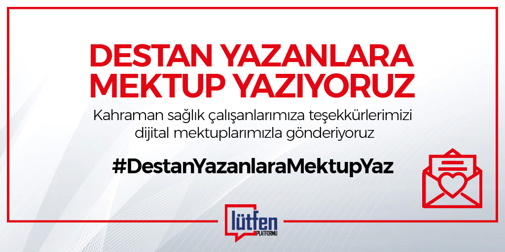 Mücadele dönemi boyunca gösterdikleri üstün gayret için Türkiye’nin fedakâr kahramanlarına minnettarlığımızı mektuplarımızda anlatıyoruz.

Haydi Türkiye!
Destan Yazanlara Mektup Yazıyoruz.

#lütfenplatformu #DestanYazanlaraMektupYaz