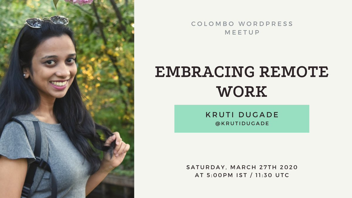 We're delighted to have <a href="/krutidugade/">Kruti Dugade</a> as our speaker for the next CMB WP Meetup on Sat, Mar 27 at 17:00 IST. She will talk about how to go from just tolerating remote work to embracing it, excelling at it and then most importantly, making it work for you!🚀meetup.com/Colombo-WordPr…