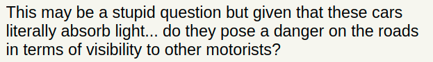 webshitweekly's tweet image. Does this person believe
- solar cars don&apos;t reflect light and are thus invisible
- solar cars generate a mobile field of darkness

and which is worse