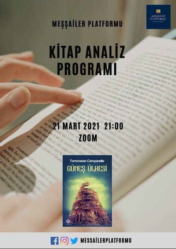Meşşâiler Platformu (@messaiplatformu) on Twitter photo Bugün tozlu raflarımızdan Tommasso Campanella'nın Güneş Ülkesi kitabını çıkardık. 21 Mart  Pazar günü seni de kitabımızın Analizini yapmak için sabırsızlıkla bekliyoruz...
#meşşailerplatformu
#güneşülkesi
#Kitapprogramı Bugün tozlu raflarımızdan Tommasso Campanella'nın Güneş Ülkesi kitabını çıkardık. 21 Mart  Pazar günü seni de kitabımızın Analizini yapmak için sabırsızlıkla bekliyoruz...
#meşşailerplatformu
#güneşülkesi
#Kitapprogramı