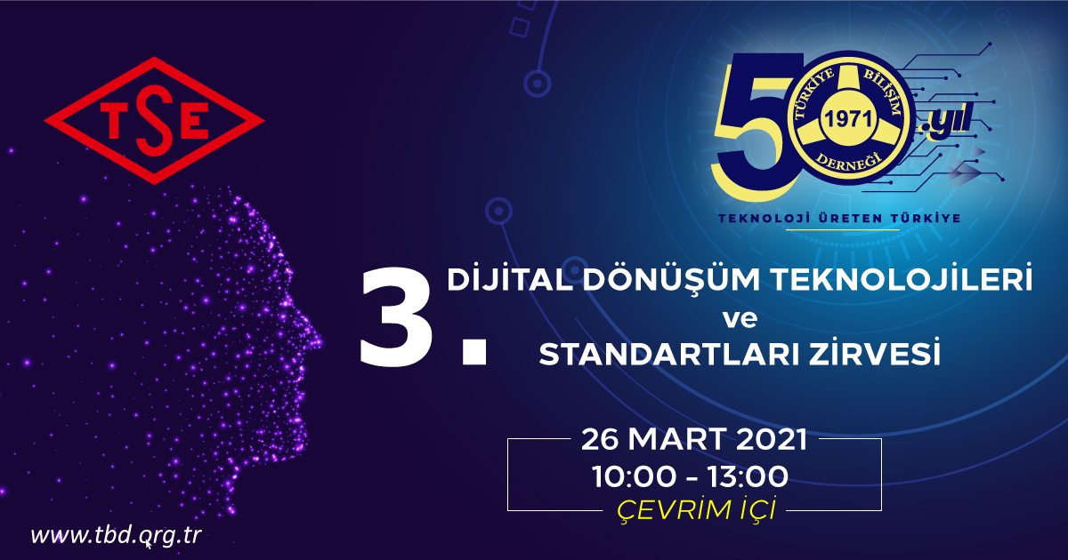 3. Dijital Dönüşüm Teknolojileri ve Standartları Zirvesi etkinliğimizde sizleri aramızda görmekten mutluluk duyarız.

Program : tbd.org.tr/iii-dijital-do…

Kayıt ve Katılım : attendee.gotowebinar.com/register/90473…

#dijitaldönüşüm #dijital #dijitaldönüşümstandartları #tse #tbd <a href="/TSEKurumsal/">TSE</a>