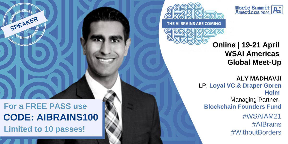 BlockchainFF's tweet image. Listen to our Managing Partner @aly_madhavji speak at the world's leading omnichannel AI Summit for the Americas featuring world-renowned #AIBrains #WSAIAM21 WSAI Global Meet Up! (April 19-21 Online). Join us to help create AI #WithoutBorders bit.ly/3iIbdU1