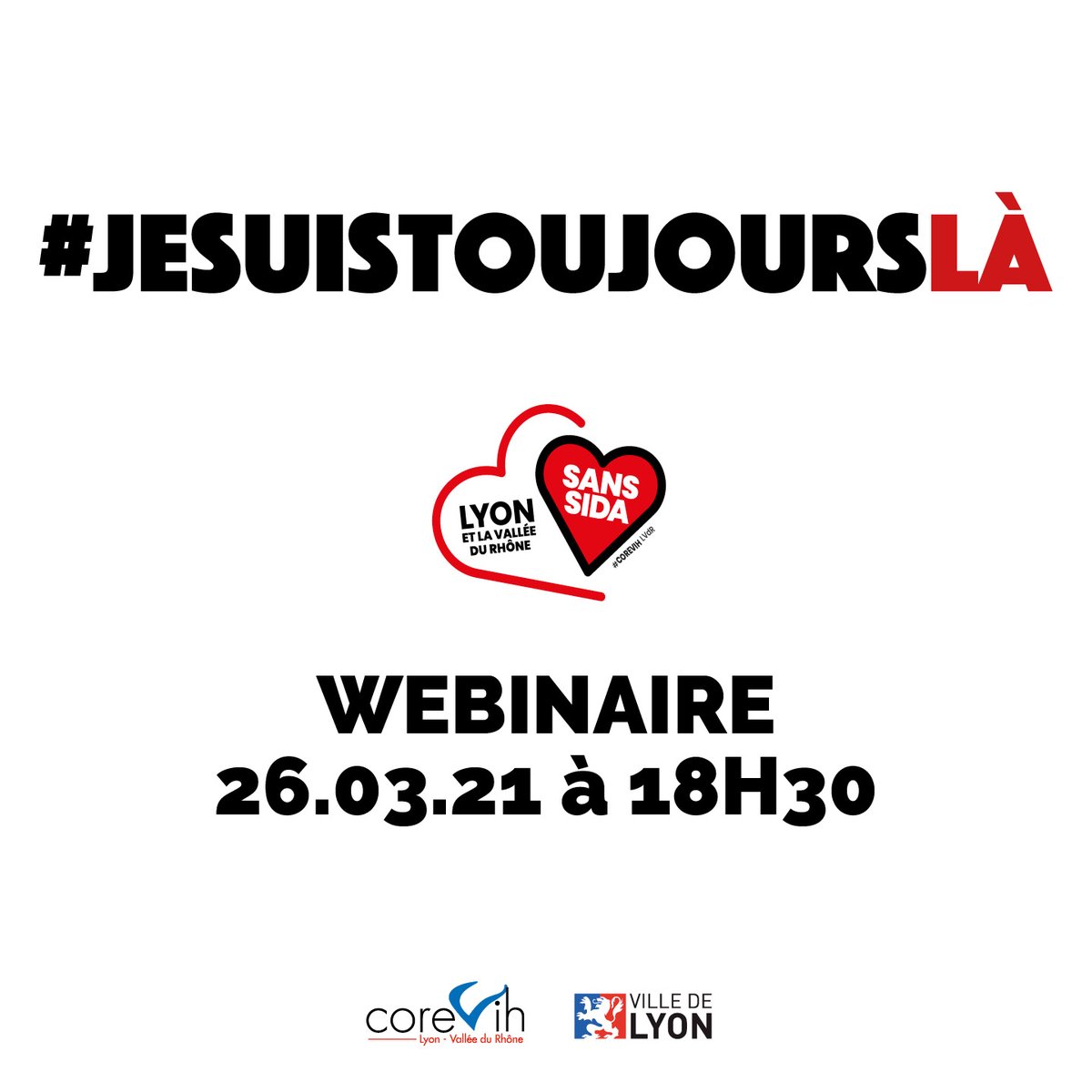 En collaboration avec la @villedelyon, nous organisons un #webinaire le 26.03.21 autour de 4 thématiques : Vivre/Vieillir avec le VIH ; TPE ; PrEP ; Dépistage. Wébinaire ouvert à toutes et tous ! #VIH #JESUISTOUJOURSLA #COREVIHLVDR