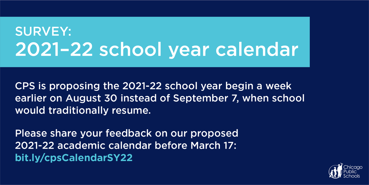 ChiPubSchools's tweet photo. There’s still time to share your feedback on our proposed 2021-22 academic calendar, which would start a week earlier and end a week earlier than CPS’ traditional school year. 

Submit feedback: https://t.co/6txoNcwRYV
View the proposed calendar: https://t.co/nR6g72uhaJ https://t.co/W17AoMCEfD