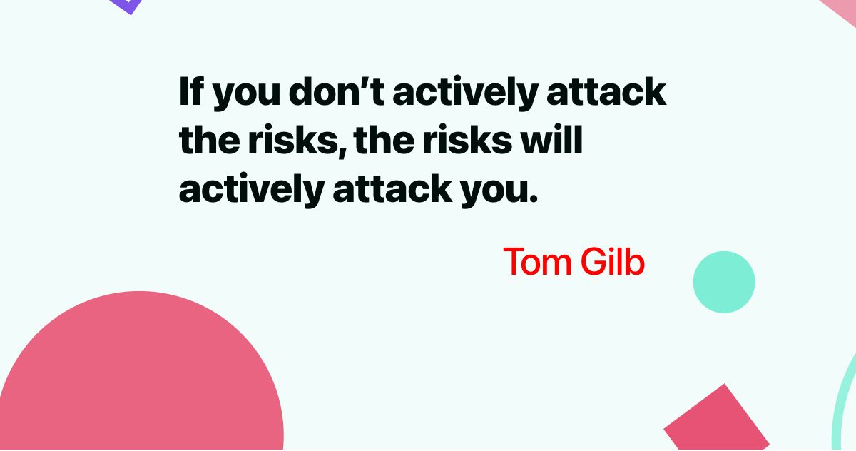dev_protip's tweet image. If you don’t actively attack the risks, the risks will actively attack you. - Tom Gilb | #mondaymotivation #stem | bit.ly/37Dwbin