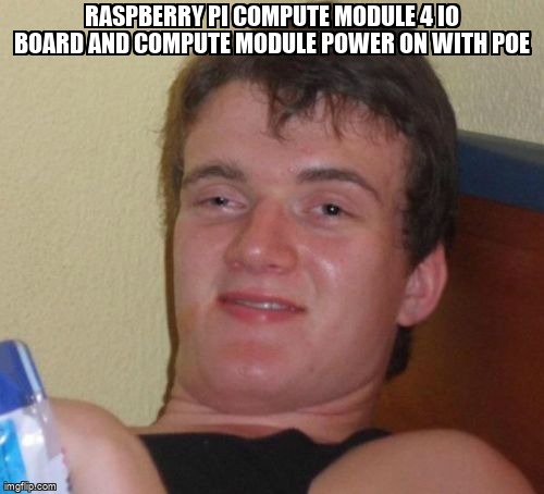 pi_stack's tweet image. Raspberry pi compute module 4 io board and compute module power on with PoE raspberrypi.stackexchange.com/questions/1222… #pi4 #computemodule3 #computemodule