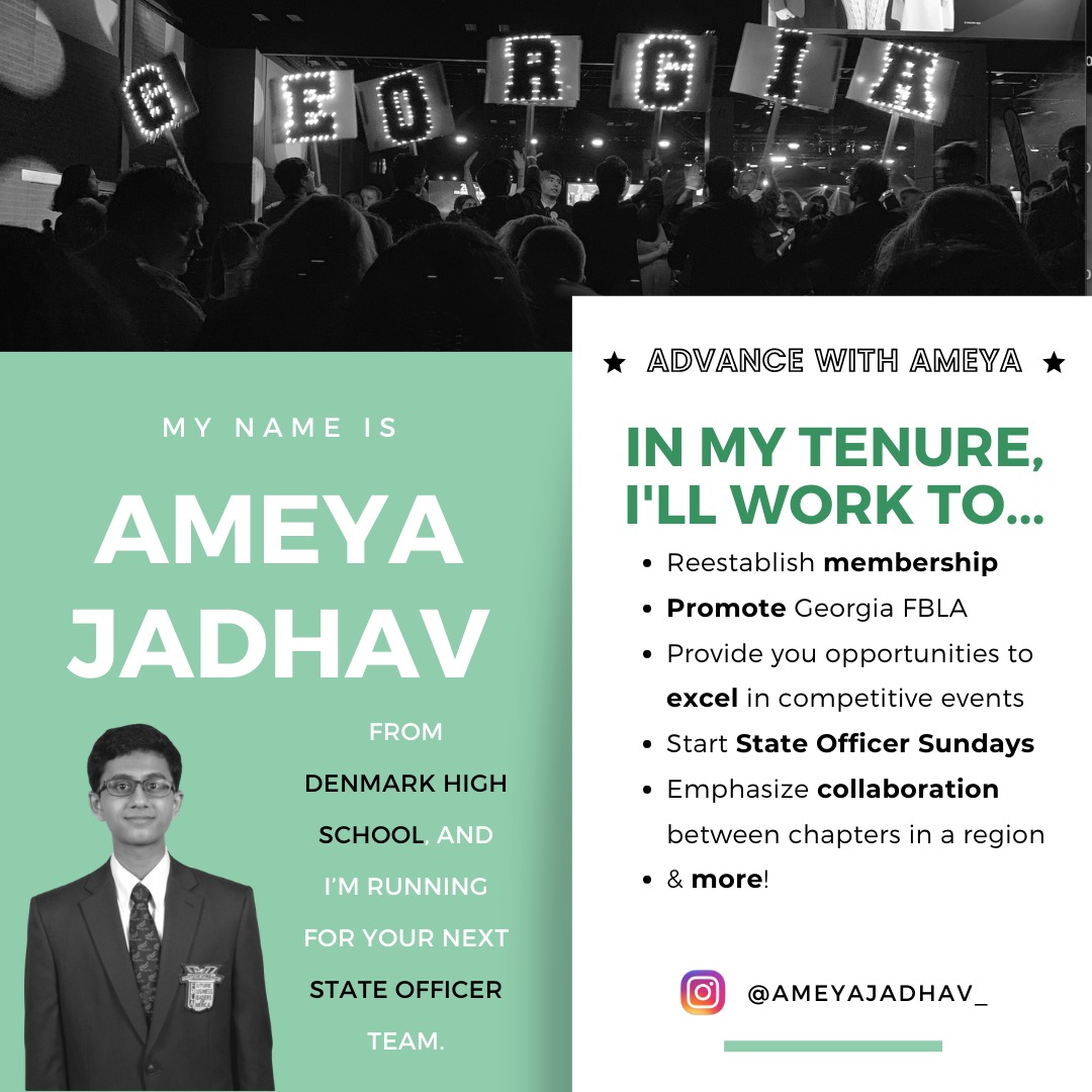DenmarkFbla's tweet photo. Hi, I’m Ameya Jadhav. I'm from Denmark High School, and I'm running for YOUR next state officer team! I have four major goals: membership, competitive event preparation, interaction, and collaboration. Find out more about me on the Georgia FBLA candidate website! https://t.co/Mf7NqDBpxD