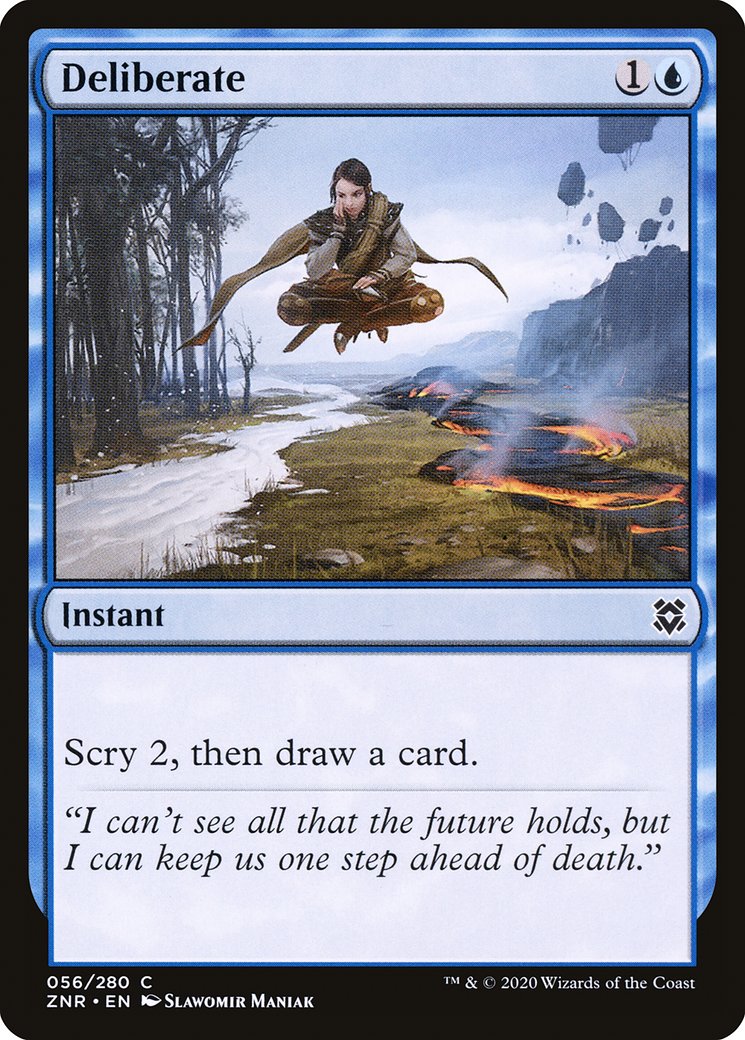 mtg scry 2 draw a card U Sorcery Scry 2. Draw a card. U Sorcery Draw a card. Scry 2. U Instant Scry  1. Draw a card. U Instant Draw a card. Scry 1. 1U Instant Scry 2