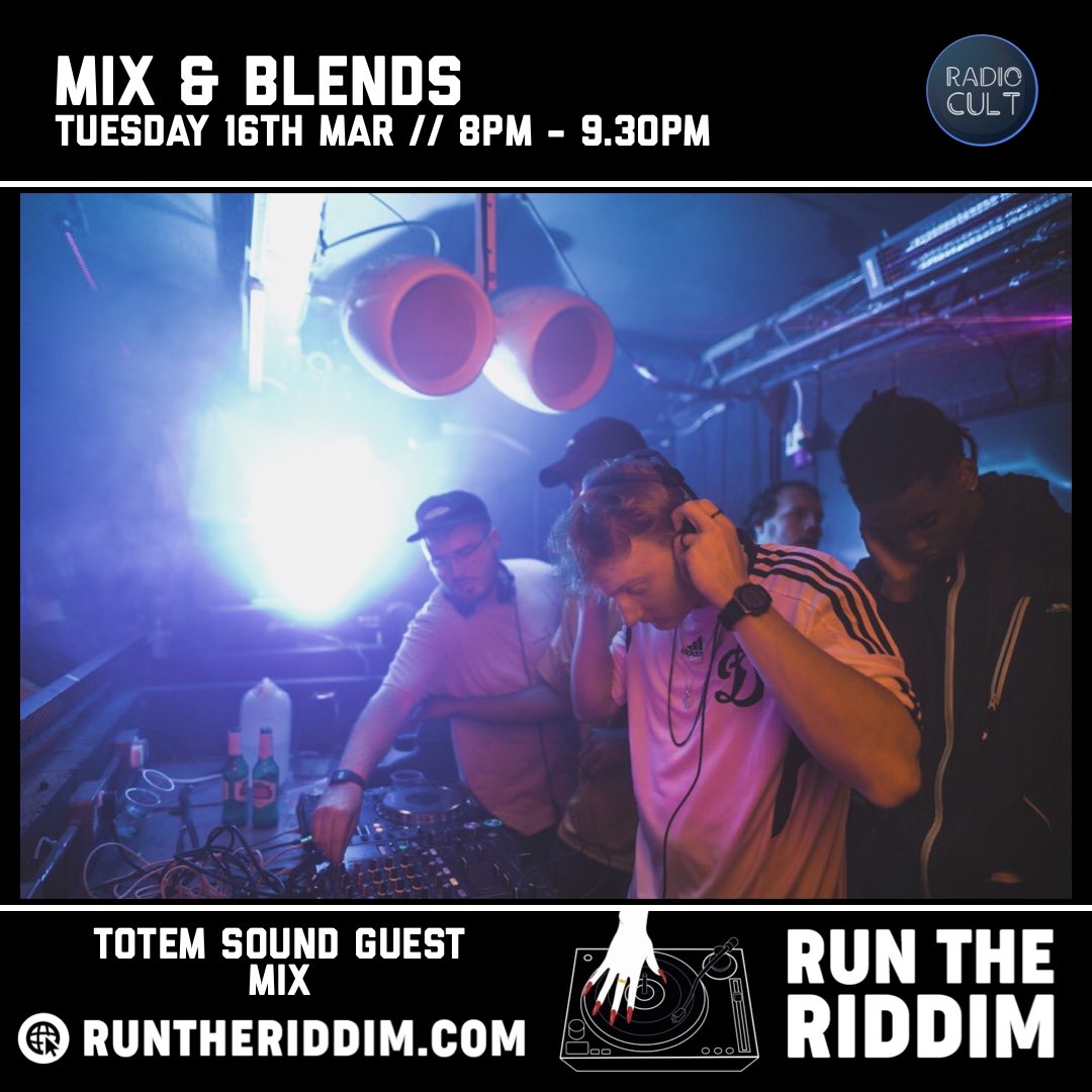 Tonight's the night! Mix &amp; Blends show on <a href="/RunTheRiddim/">RTR</a> with <a href="/TotemSoundUK/">Totem Sound</a> on guest mix duties! Tune in from 21:00 - 22:30 runtheriddim.com or download the <a href="/radio__cult/">Radio Cult</a> app! 🔥