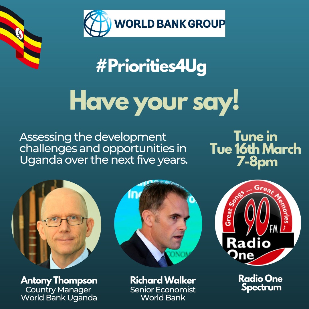 What key areas do you think Uganda should prioritise in the next five years? Listen in and share thoughts on @RadioOneFM90 with @GabrielIguma, World Bank Country Manager @tonywbuganda and Senior Economist Richard Walker.
#Priorities4Ug