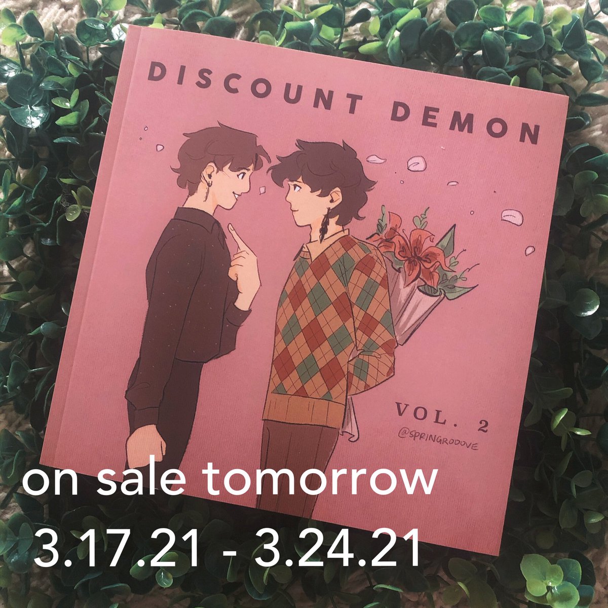 announcement ‼️ discount demon volume 2 (concluding volume) will go up for sale tomorrow, 3.17.21, at 1pm EST ❤️ preorders will be open for a week. i'm unable time ship to the united kingdom and ireland (i'm so sorry!) but shipping is ? to the rest of europe! ? 