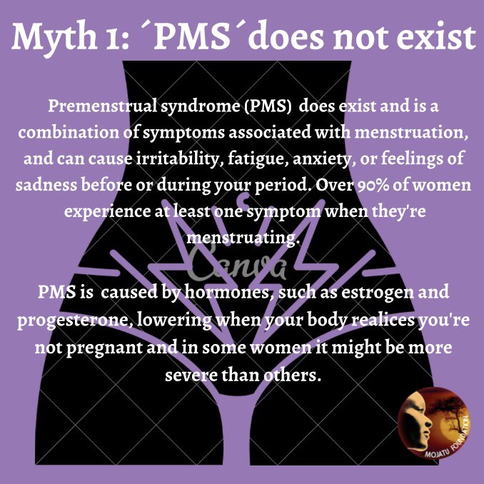 Mojatu Foundation on X: Myth 1: “#PMS” does not exist. Premenstrual  syndrome (PMS) does exist and is a combination of symptoms associated with  menstruation, and can cause irritability, fatigue, anxiety, or feelings