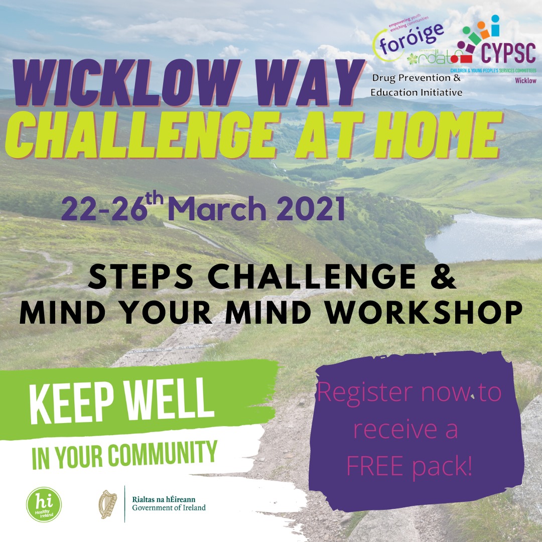 Living in Wicklow and looking to set yourself a challenge?
Try our Wicklow Way Challenge At Home for young people 12-17 and receive a FREE participant pack.