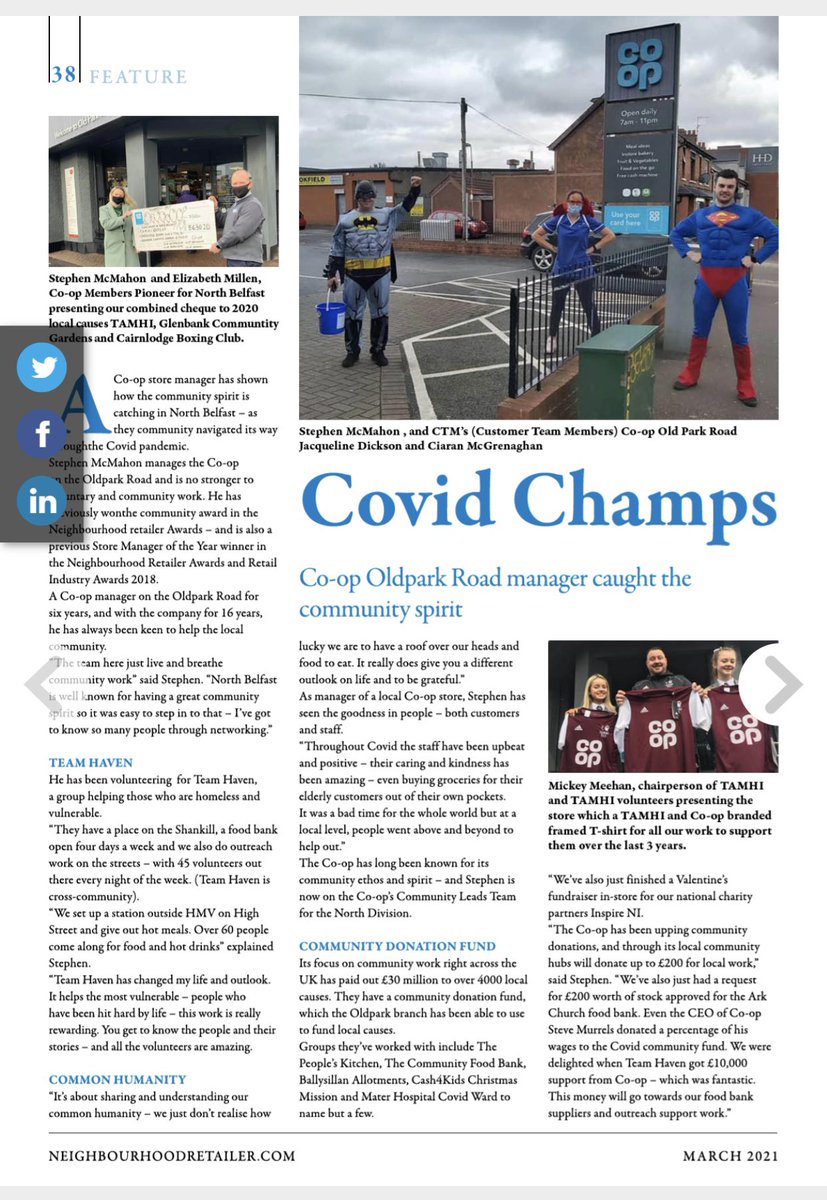 March ‘21 edition of <a href="/NIRetailer/">Northern Irelands Neighbourhood Retailer</a> magazine! 🤩🤩 Great article about the Team at Co-op Old Park Road! The staff have been outstanding over the last 12 months. 👏Great to be able to talk about <a href="/TeamHAVEN4/">Team HAVEN</a> <a href="/CashforKidsNI/">Cash for Kids NI</a> <a href="/tamhi_fc/">TAMHI</a> too and how amazing they all are! ❤️❤️ #ItsWhatWeDo