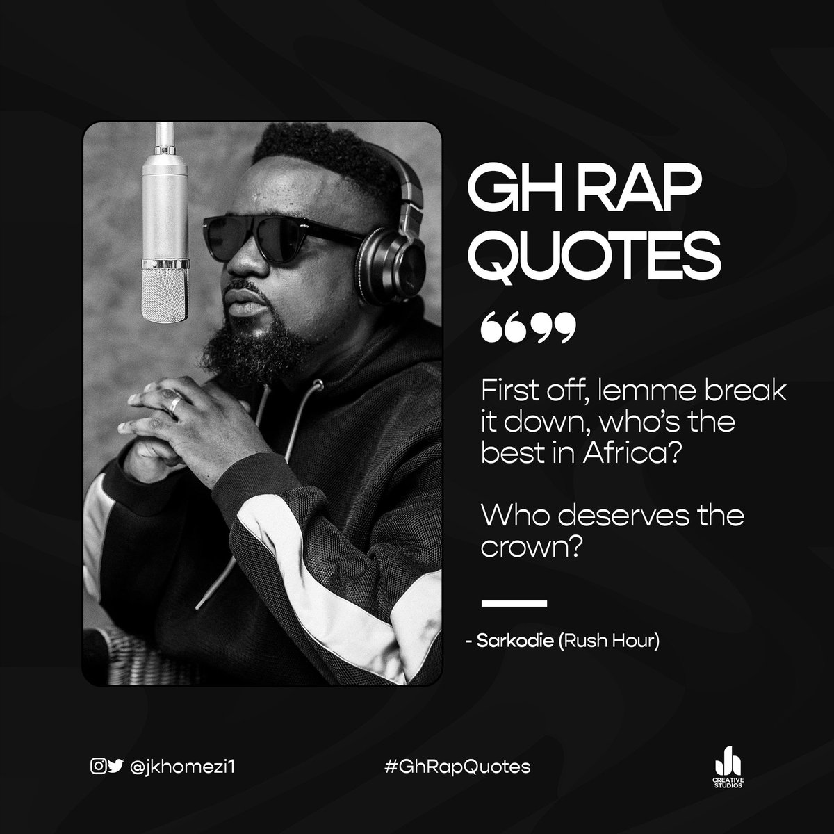 First off, lemme break it down; Who's the best in Africa? King @sarkodie  asks #GhRapQuotes, image size:1200x1200