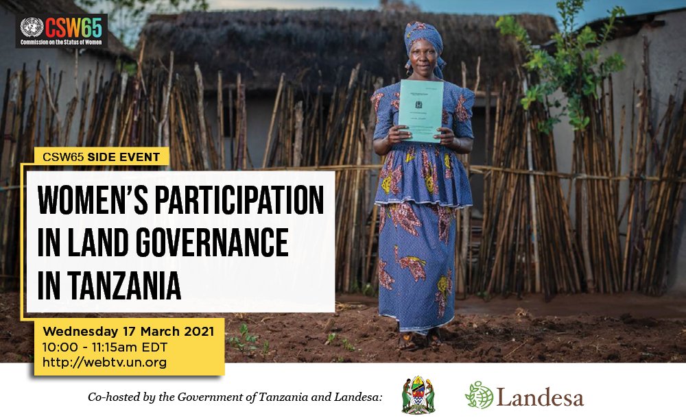 #CSW65 SIDE EVENT: Women's Participation in Land Governance in Tanzania

Topics include:
- Women's participation in land dispute bodies in TZ
- Land governance & #SDGs
- Implementing #womensland rights through innovative technology
More info ➡️