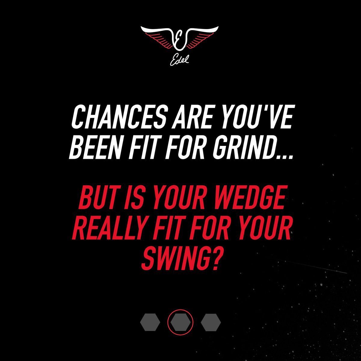 EDELgolf's tweet image. It's time for the NEXT FRONTIER of wedge fitting.   We believe wedges should actually be fit for YOU and YOUR SWING and not just picking a grind off the rack. 
#wedges #nextfrontier #wedgefitting