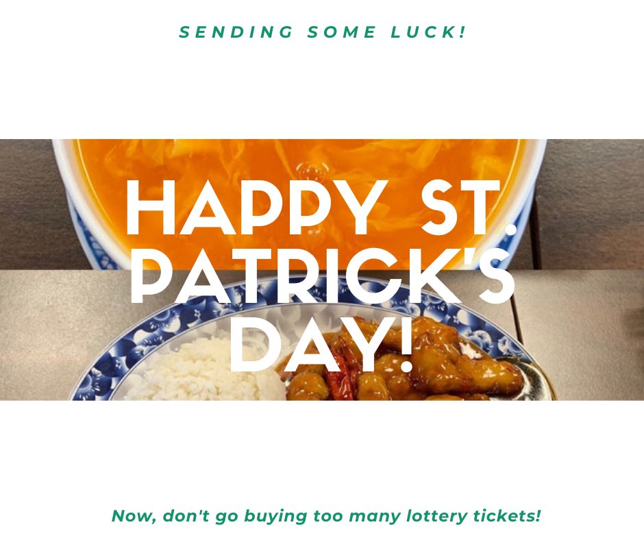 Happy Saint Patrick's Day from us folks here at Dragon Wok