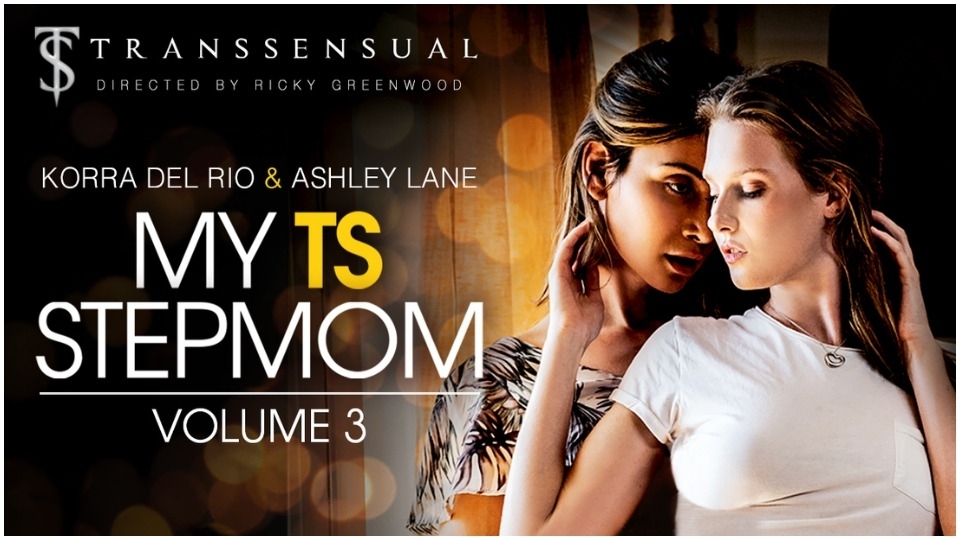 Korra Del Rio, Ashley Lane Star in TransSensual's 'TS Stepmom 3. ...