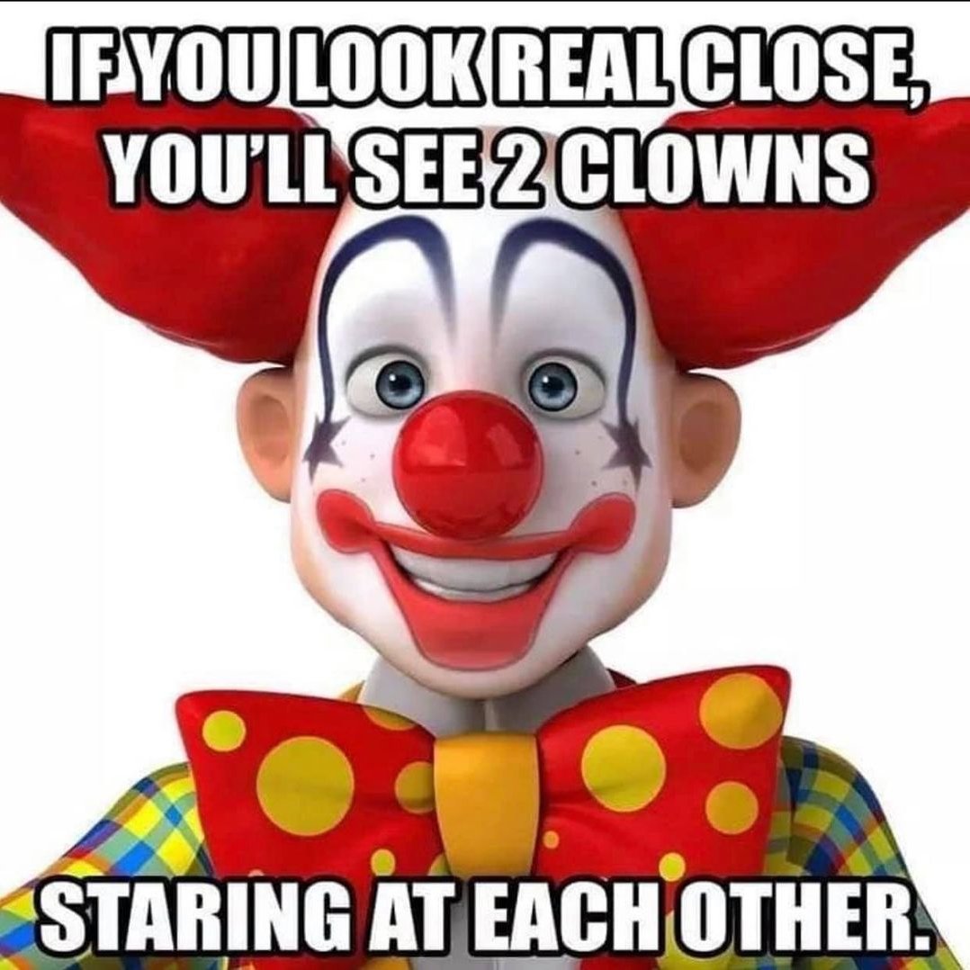 Worth clicking to see the text added to #clown pic! A little #humor to end the day!