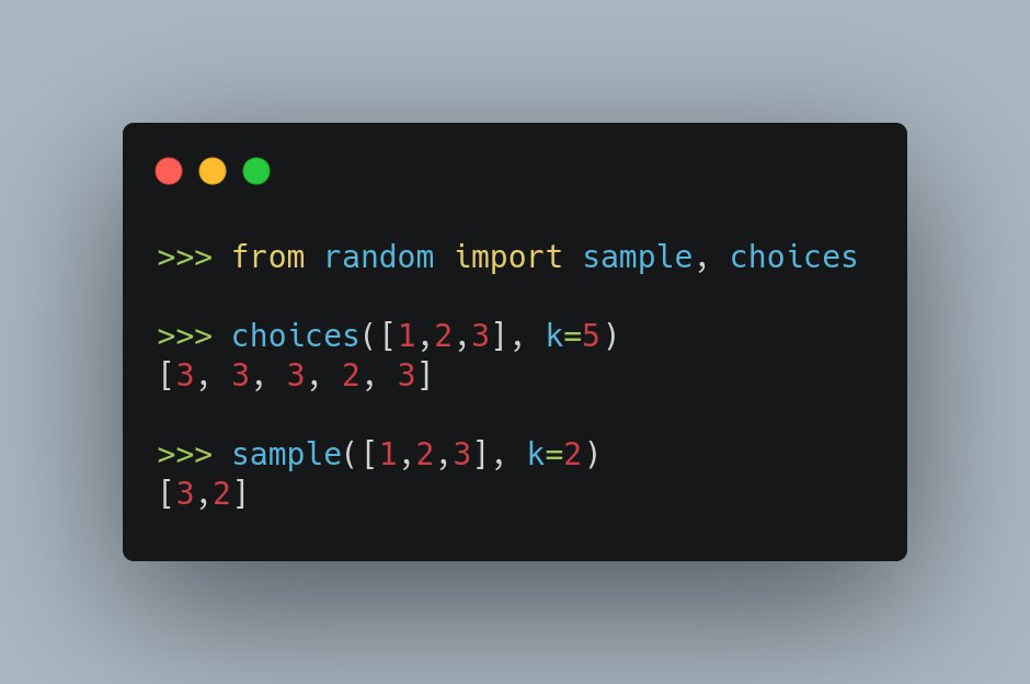 hian_cd's tweet image. #PythonTip if you want to select k objects of a list in python you can use choices to select with replacement and sample to select without replacement