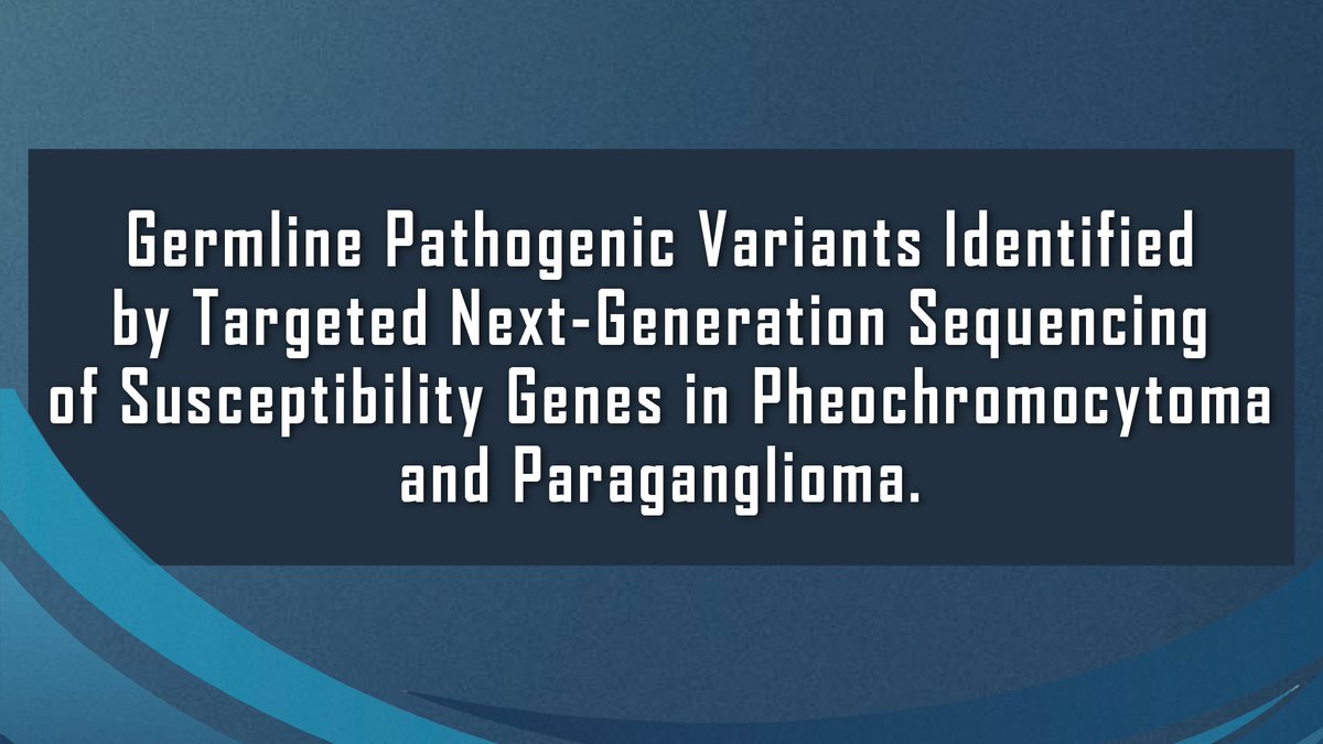 Germline Pathogenic Variants Identified by Targeted Next-Generation Sequencing of Susceptibility Genes in Pheochromocytoma and Paraganglioma.
Complete article available at 
jkcvhl.com/index.php/jkcv…
#pheochromocytoma #paraganglioma #kidneycancer