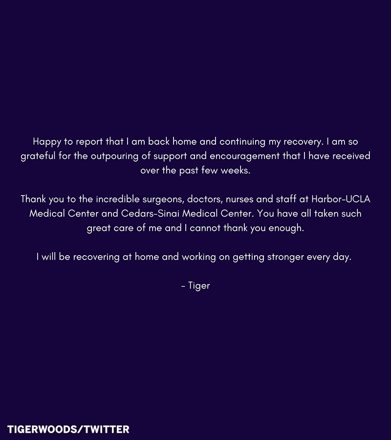 SportsCenter's tweet image. Tiger Woods announced that he is back home and continuing his recovery.

(via @TigerWoods)
