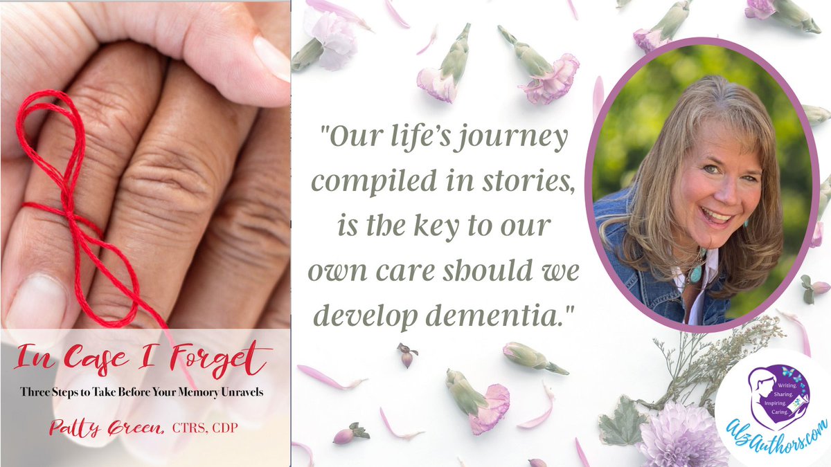 #AlzAuthor Patty Green Offers Roadmap: "In Case I Forget: 3 Steps to Take Before Your Memory Unravels" alzauthors.com/2021/03/16/pat…  #Dementia