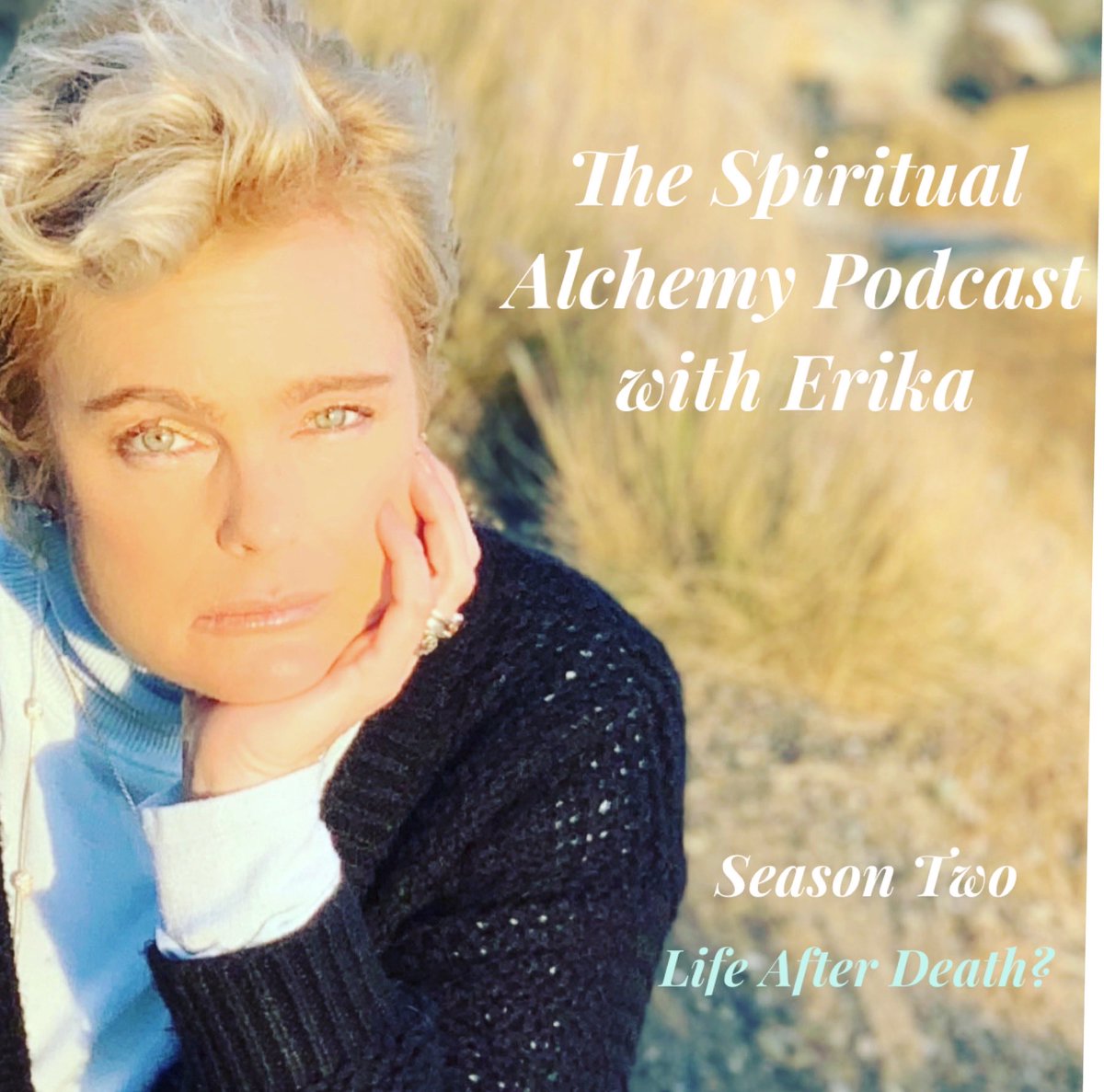 The Spiritual Alchemy Podcast w/Erika Season 2:Is there Life after Death? Take the journey w/me as we discuss this topic w/incredible people. Get ready to have your mind blown. Stay tuned! Season 1 avail.where ever you podcast realerikaeleniakblog.com ⁦@areallygoodhome⁩