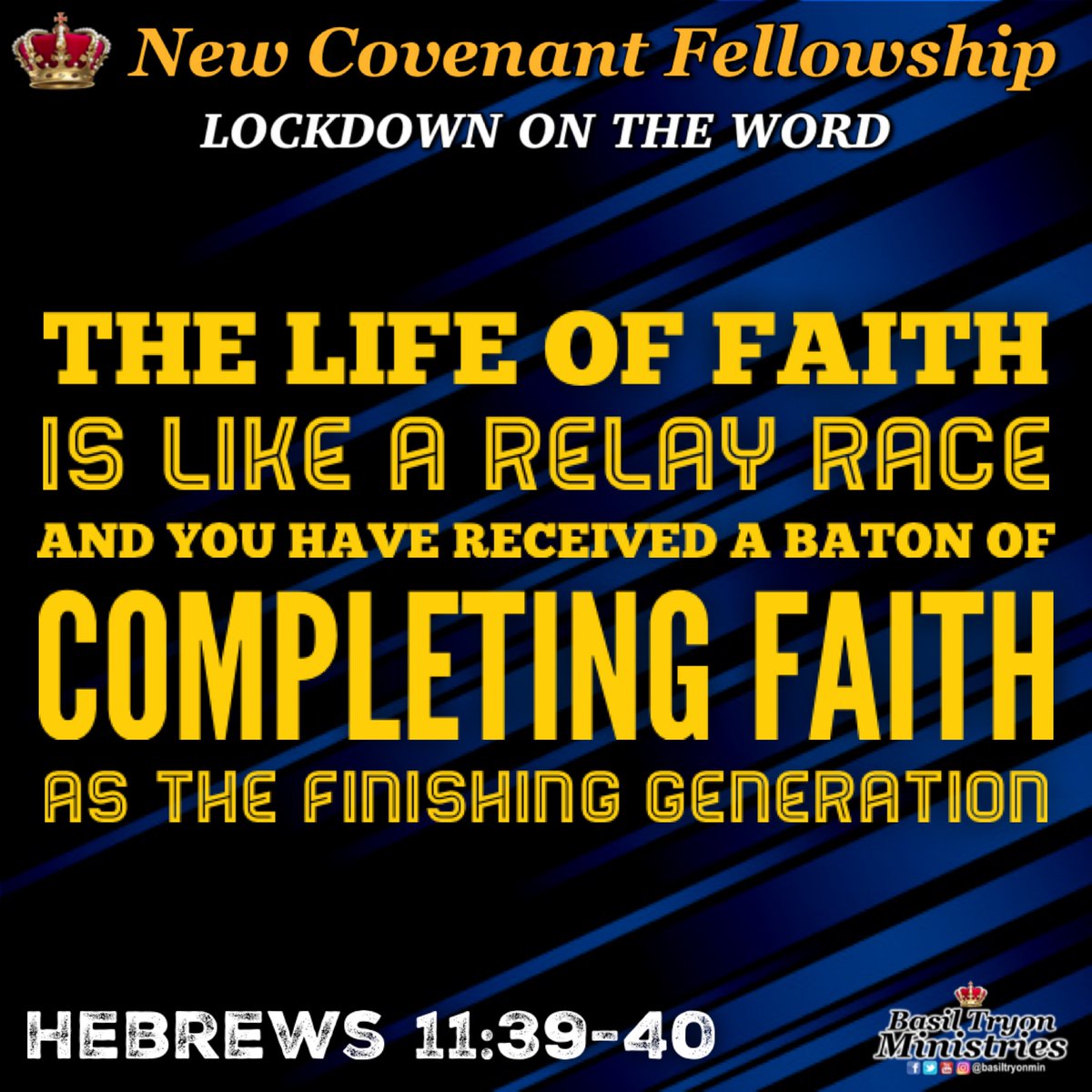 basiltryonmin's tweet photo. #LOCKDOWN ON THE WORD
THE LIFE OF FAITH IS LIKE A RELAY RACE AND YOU HAVE RECEIVED A BATON OF COMPLETING FAITH AS THE FINISHING GENERATION (Hebrews 11:39-40 KJV)
#RAK #BTM #CompletingFaith #FinishingGeneration #Faith #BasilTryon https://t.co/Vl4asSmEsu