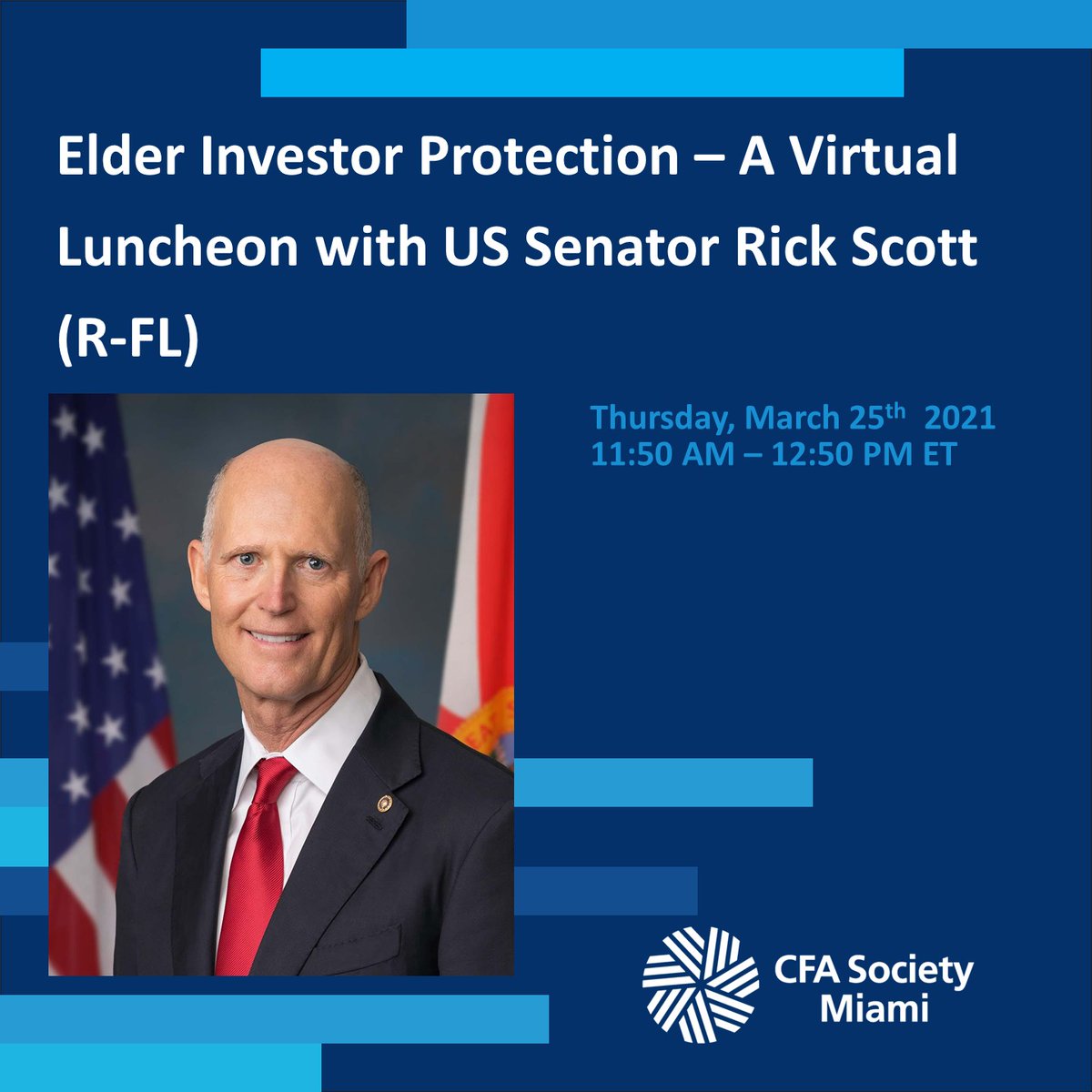 Join us this on March 25 for a virtual luncheon with US Senator Rick Scott (R-FL), on the topic of Elder Investor Protection. Register below:

bit.ly/2NpNCfr

#cfainstitute #cfa #cfasocietymiami #letsmeasureup