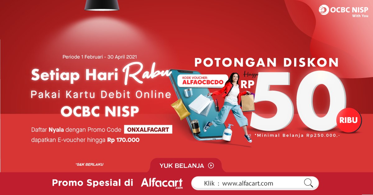 Alcartian! Saat mau belanja di Alfacart pakai OCBC NISP aja supaya Kamu dapat potongan ekstra hingga 50ribu! Hemat banget kan!

Semakin mudah belanja kebutuhanmu #DariRumahAja pakai aplikasi Alfacart! Klik link ini untuk nikmati promonya >> alfa.id/ocbctw