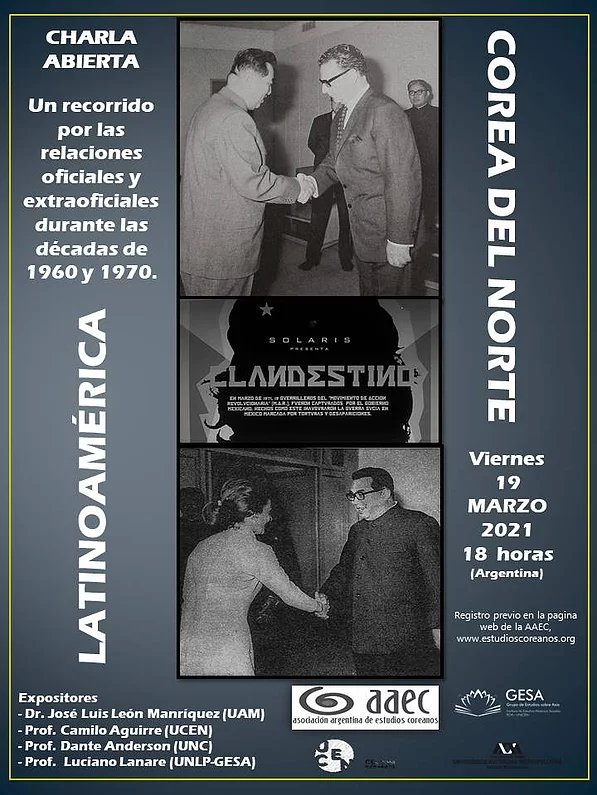 Participaré en la charla abierta sobre relaciones #CoreaDelNorte y #AmericaLatina en los 1960 y 1970, organizada por la AAEC. Mi tema: Corea del Norte y la #guerrilla mexicana. Nos vemos viernes 19 de marzo a las 18:00 hora de Buenos Aires. Inscripciones: estudioscoreanos.org