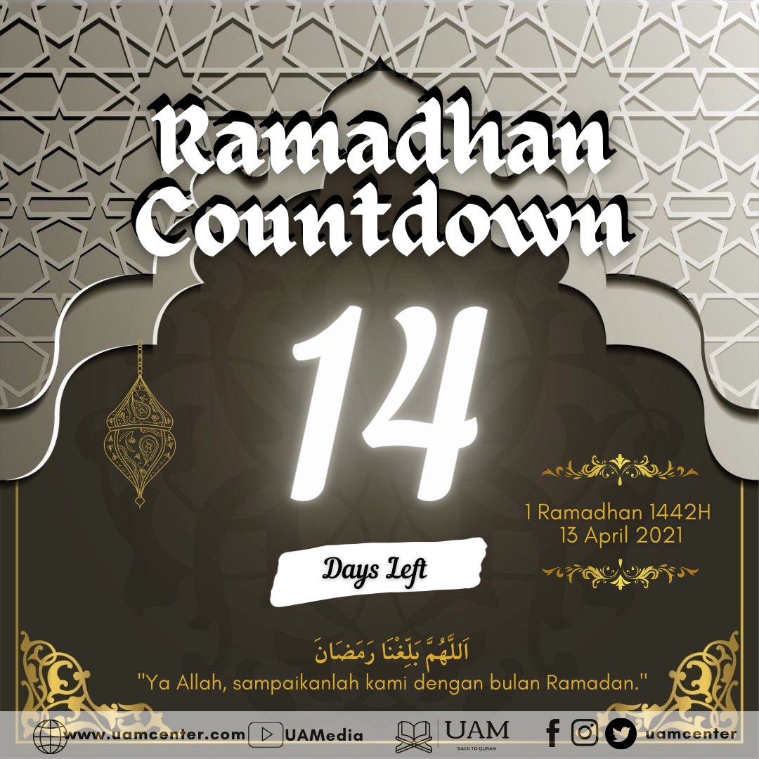 Uam On Twitter Countdown Ramadhan 2021 14 Hari Lagi Menuju Ramadhan 1442h ا لل ه م ب ل غ ن ا ر م ض ان Ya Allah Temukanlah Kami Dengan Bulan Ramadhan Countdownramadhan2021 Jomsebarkanilmu Semogabermanfaat Https T Co Rej1dhxgyz
