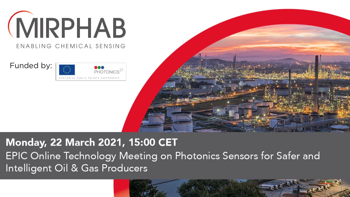 MIRPHAB (@mirphab_eu) on Twitter photo Join us on 22 March to know how MIRPHAB’s Mid IR #sensors can help to detect chemical compounds in complex mixtures to improve the quality control at extraction sites, at the OTM on #Photonics Sensors for Safer Oil & Gas Producers
mirphab.eu/2021/02/03/mir…
<a href="/PhotonicsEU/">PhotonicsEU</a> <a href="/Photonics21/">Photonics21</a> Join us on 22 March to know how MIRPHAB’s Mid IR #sensors can help to detect chemical compounds in complex mixtures to improve the quality control at extraction sites, at the OTM on #Photonics Sensors for Safer Oil & Gas Producers
mirphab.eu/2021/02/03/mir…
<a href="/PhotonicsEU/">PhotonicsEU</a> <a href="/Photonics21/">Photonics21</a>