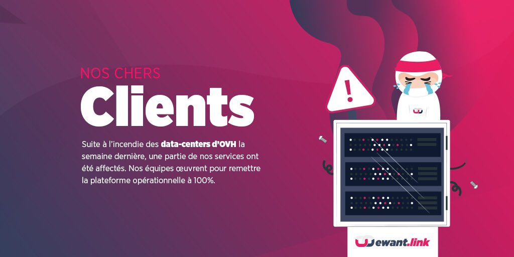 wewantlink's tweet photo. Chers Clients, suite à l’incendie OVH de la semaine dernière une partie de nos services sont impactés. 

Pour connaître l’avancée de vos commandes ou l’état de votre compte client, merci de nous contacter en DM ou par mail : manon@wewant.link https://t.co/MHQvpRJRqk