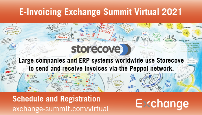 ExchangeSummit's tweet photo. ++ #EInvoicing Exchange Summit Virtual ++#EXCS21
Many thanks to our industry partner @storecove for supporting the March/April sessions.
Next sessions are on March 23 and 24, register now: https://t.co/kpae3zy8DW!
#EXCS20
#einvoice
#erp
#invoices
#peppol https://t.co/Ge0uHZQ8AF
