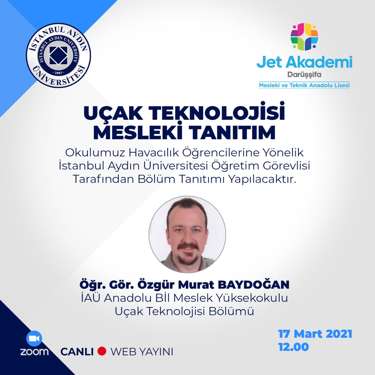 Okulumuz Havacılık öğrencilerine Yönelik İstanbul Aydın Üniversitesi Ögretim Görevlisi Tarafından Bölüm Tanıtımı Yapılacaktır.