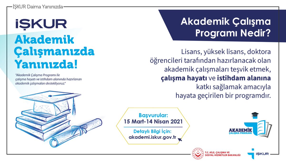 Akademik Çalışma Programıyla çalışma hayatı ve istihdam alanındaki akademik çalışmaları destekliyoruz. 

Detaylı bilgi için🖱️ akademi.iskur.gov.tr
