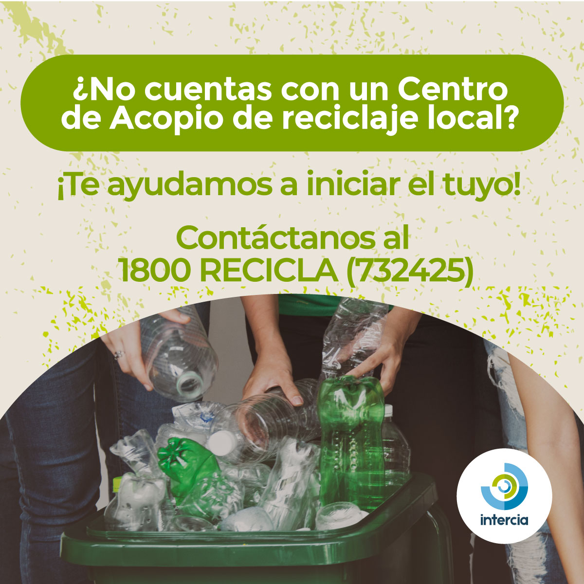 Si en tu ciudad no cuentan con un punto de reciclaje ¡Es tu oportunidad!👀 Nosotros te ayudamos en todo el proceso, contáctanos al 1800 RECICLA (732425). #InterciaEcuador #reciclajeecuador