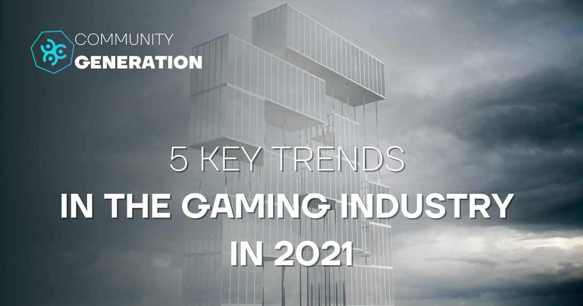 5️⃣ key trends in the gaming industry in 2021. Details in our channel t.me/cgen_news

#CGEN #CROWDSALENETWORK #cryptocurrency #btc #ieo #ido