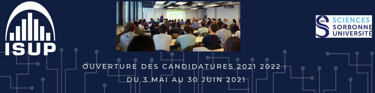 Vous souhaitez intégrer l ISUP?
Les candidatures seront ouvertes du 3 mai au 30 juin 2021. 
Pour plus d'informations : 
sciences.sorbonne-universite.fr/formation-scie…