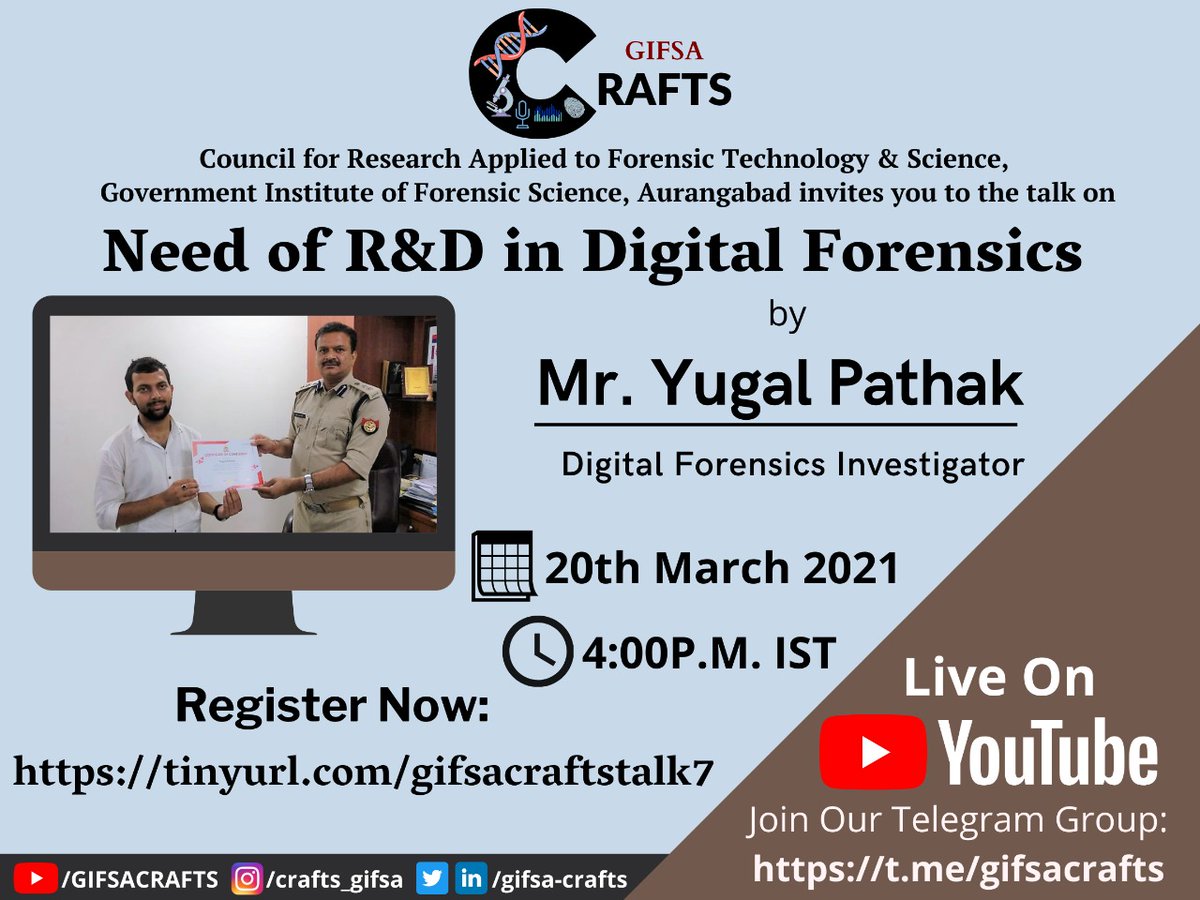 CraftsGifsa's tweet photo. GIFSA-CRACTS  has invited you all for a Talk on "Need of R&amp;D in Digital Forensics".

Speaker: 
Mr. Yugal Pathak
Digital Forensics Investigator

Date: 20th March, 2021 
Time: 4:00 PM IST

Registration Link: https://t.co/8IpqvE2Gga

Watch Live at
https://t.co/wgoSLor2Er https://t.co/Ah6yQNZgdm