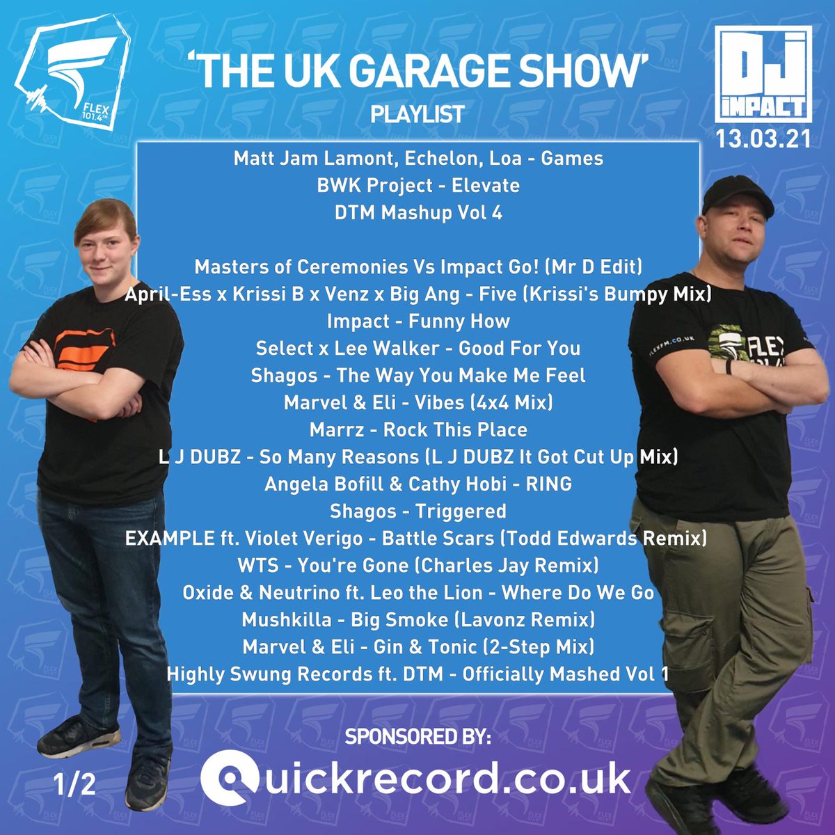 ImpactUKG's tweet photo. playlist 13.03.21
#ukgarageshow
listen live
Saturdays 2-4pm GMT
Flex Fm 101.4
https://t.co/05UttJGNXC
#playbackcrew
https://t.co/gtCAwY6Rnu
#ukg #ukgarage #garage #garagemusic #garagehouse #impactukg #podast #instadj https://t.co/8rGGTLTO6F