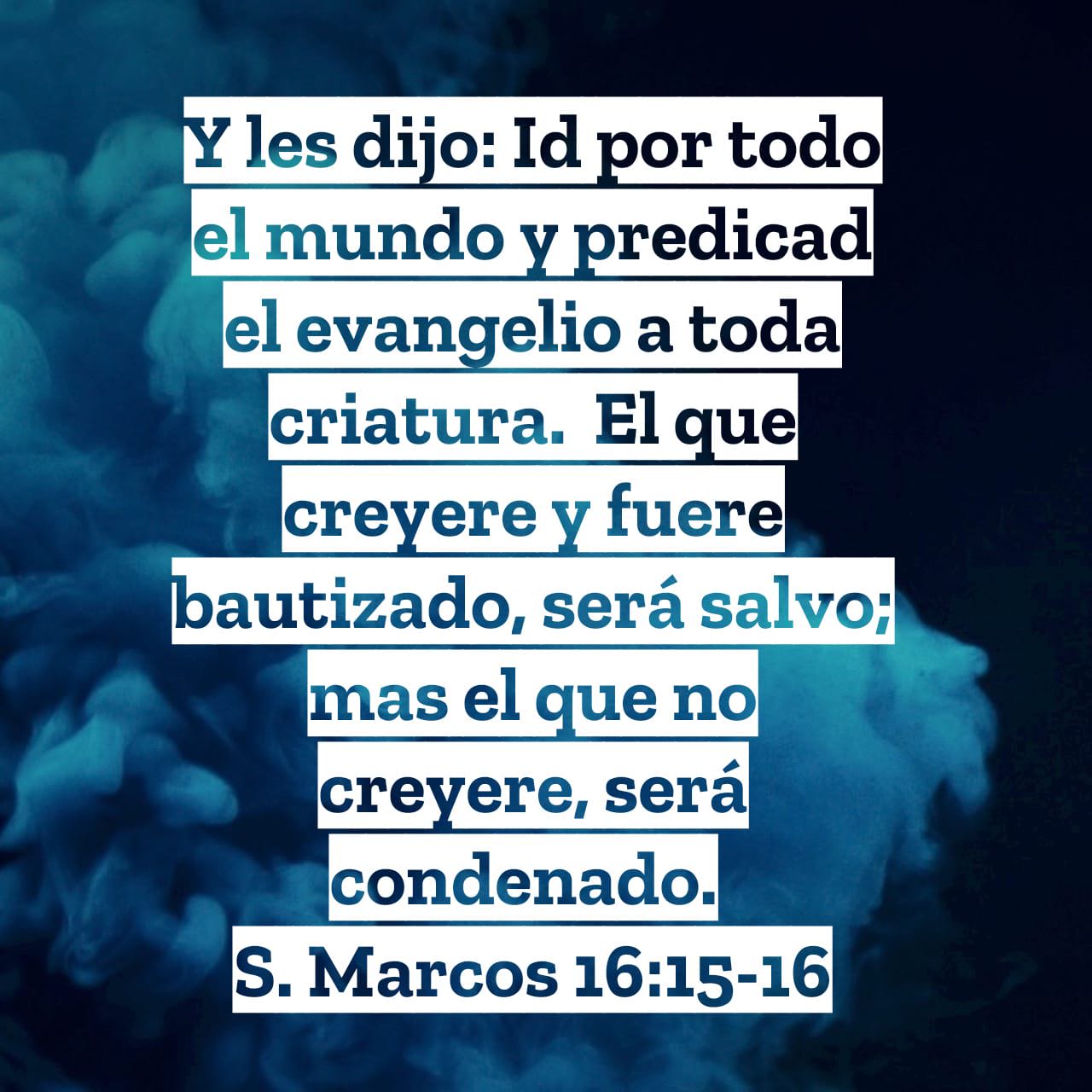 Ramon on Twitter: "Y les dijo: Id por todo el mundo y predicad el evangelio a toda criatura. El que creyere y fuere bautizado, será salvo; mas el que no creyere, será