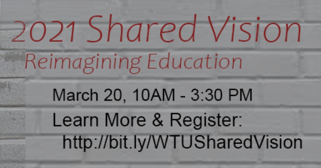 WTUTeacher's tweet photo. We must #ReopenSafe. We must also #ReopenBetter.
Join the WTU at our 2021 Shared Vision Conference on March 20 and help us Reimagine Education.
Learn more and register at https://t.co/R0Spow20rG https://t.co/BowdWDz4PJ